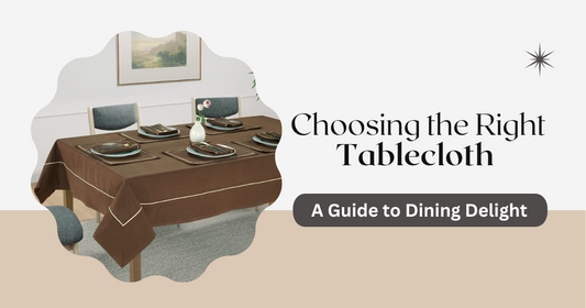 A Guide to choose right Table Cloth - Amazing Table Cloth Collection online in India 