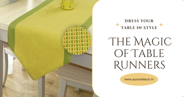 Dress Your Table in Style: The Magic of Table Runners