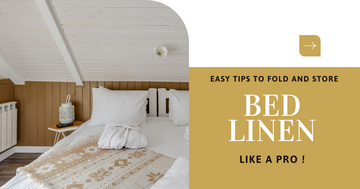 Easy Tips to Fold and Store Bed Linens like a Pro !